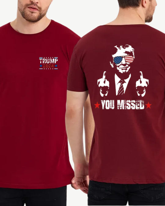 Donald Trump T-shirt - You Missed