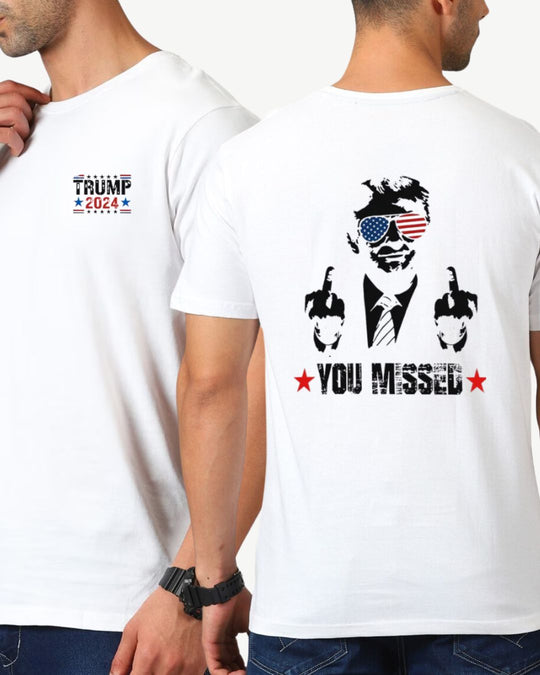 Donald Trump T-shirt - You Missed