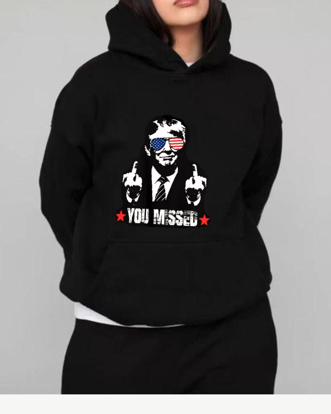 Donald Trump Sweatshirts - You Missed