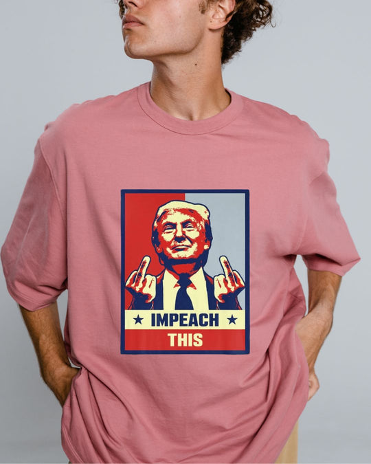 Donald Trump T-shirt - Impeach This