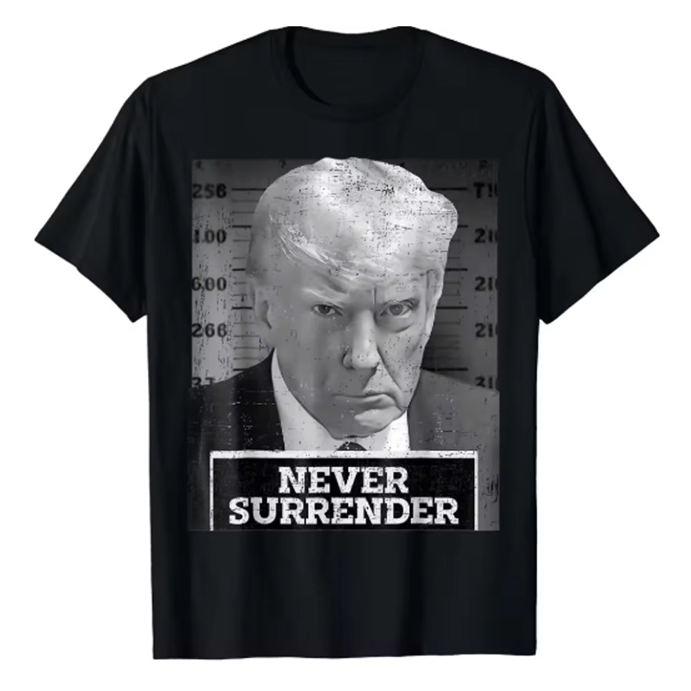 Donald Trump T-shirt - Never Surrender T-Shirt B&W