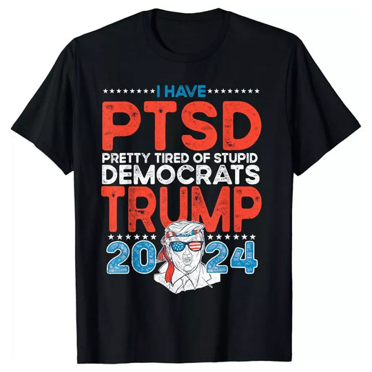 Donald Trump T-shirt - I have PSTD